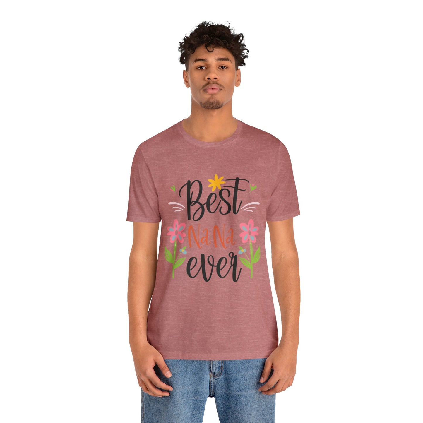 Best Nana Ever Unisex T-shirt with Flower Design, Quality Cotton T-Shirt