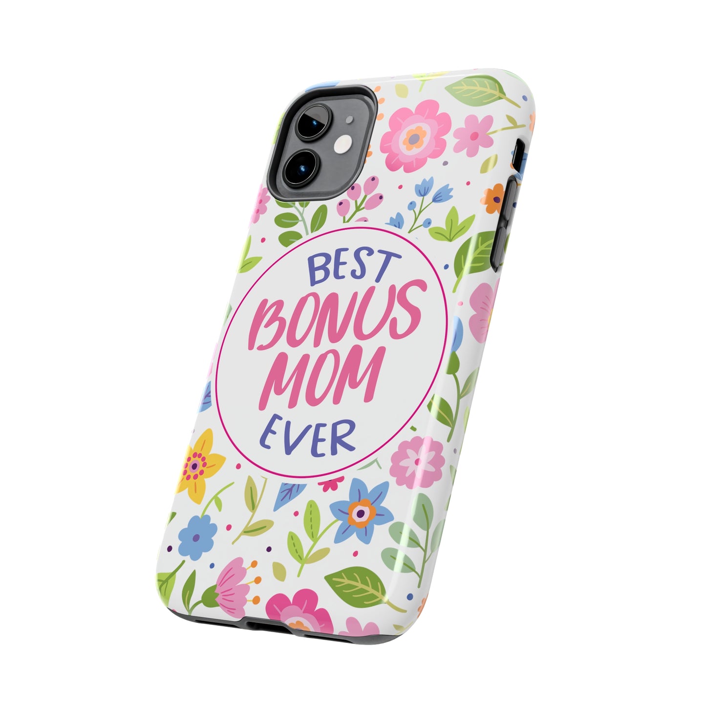 Best Bonus Mom Ever Tough Phone Cases, Case-Mate