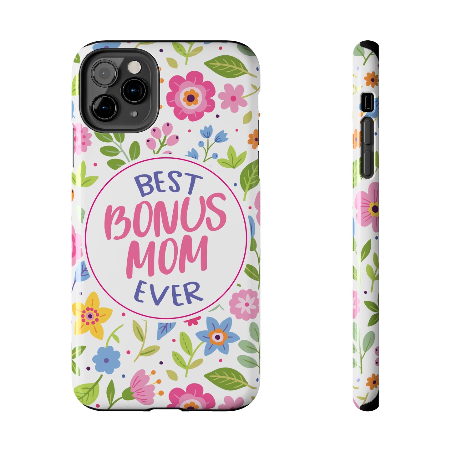 Best Bonus Mom Ever Tough Phone Cases, Case-Mate