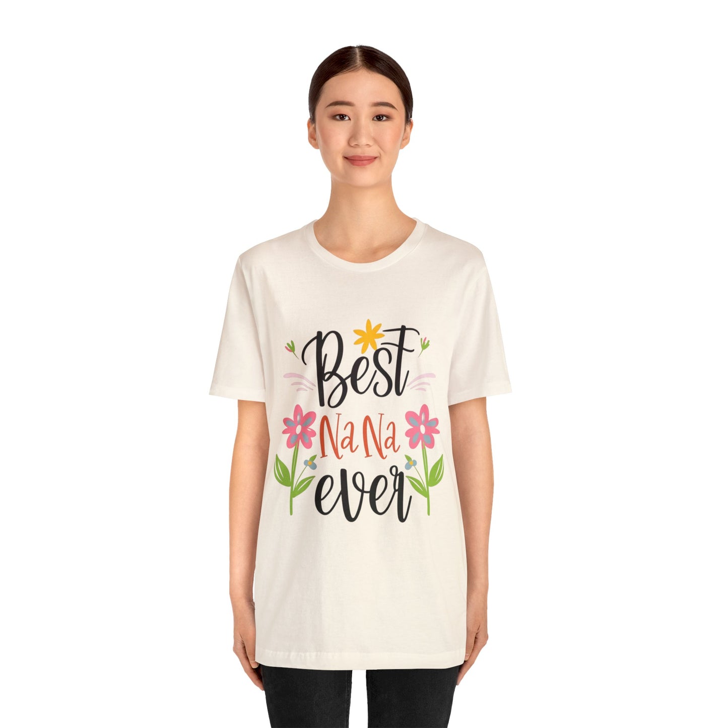 Best Nana Ever Unisex T-shirt with Flower Design, Quality Cotton T-Shirt