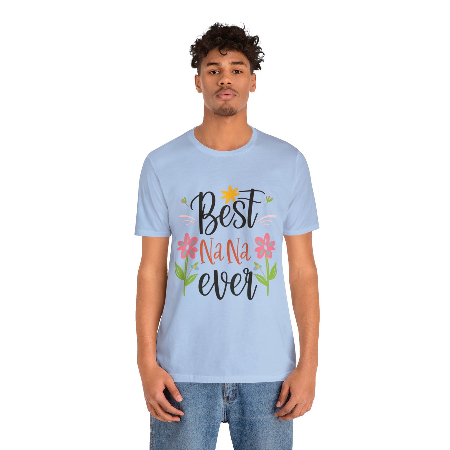 Best Nana Ever Unisex T-shirt with Flower Design, Quality Cotton T-Shirt