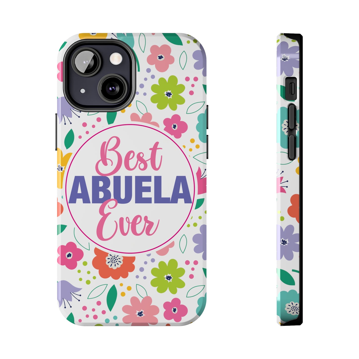Best Abuela Ever Tough Phone Cases, Case-Mate, Mothers Day Gift