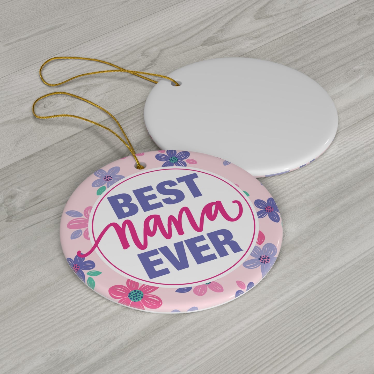 Best Nana Ever Ceramic Ornament, Christmas Gift, 4 Shapes