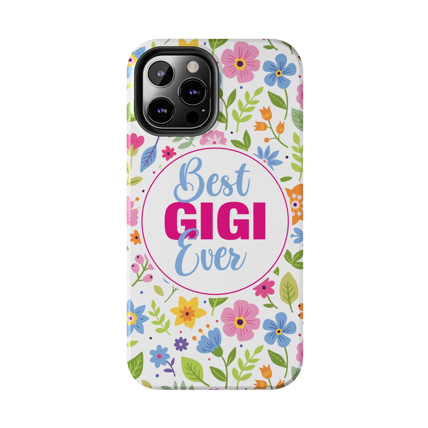 Best GiGi Ever Floral Tough Phone Cases, Case-Mate, Mother's Day Gift