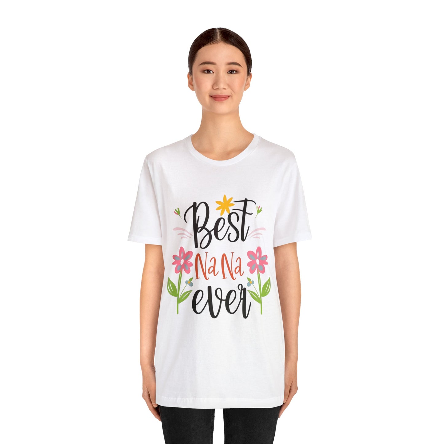 Best Nana Ever Unisex T-shirt with Flower Design, Quality Cotton T-Shirt