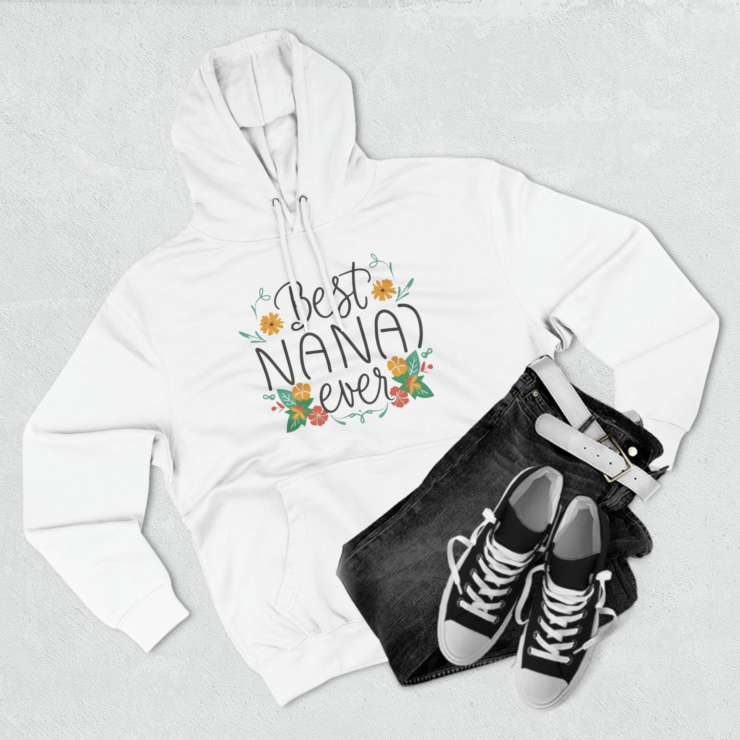 Best Nana Ever Three-Panel Fleece Hoodie, Cotton