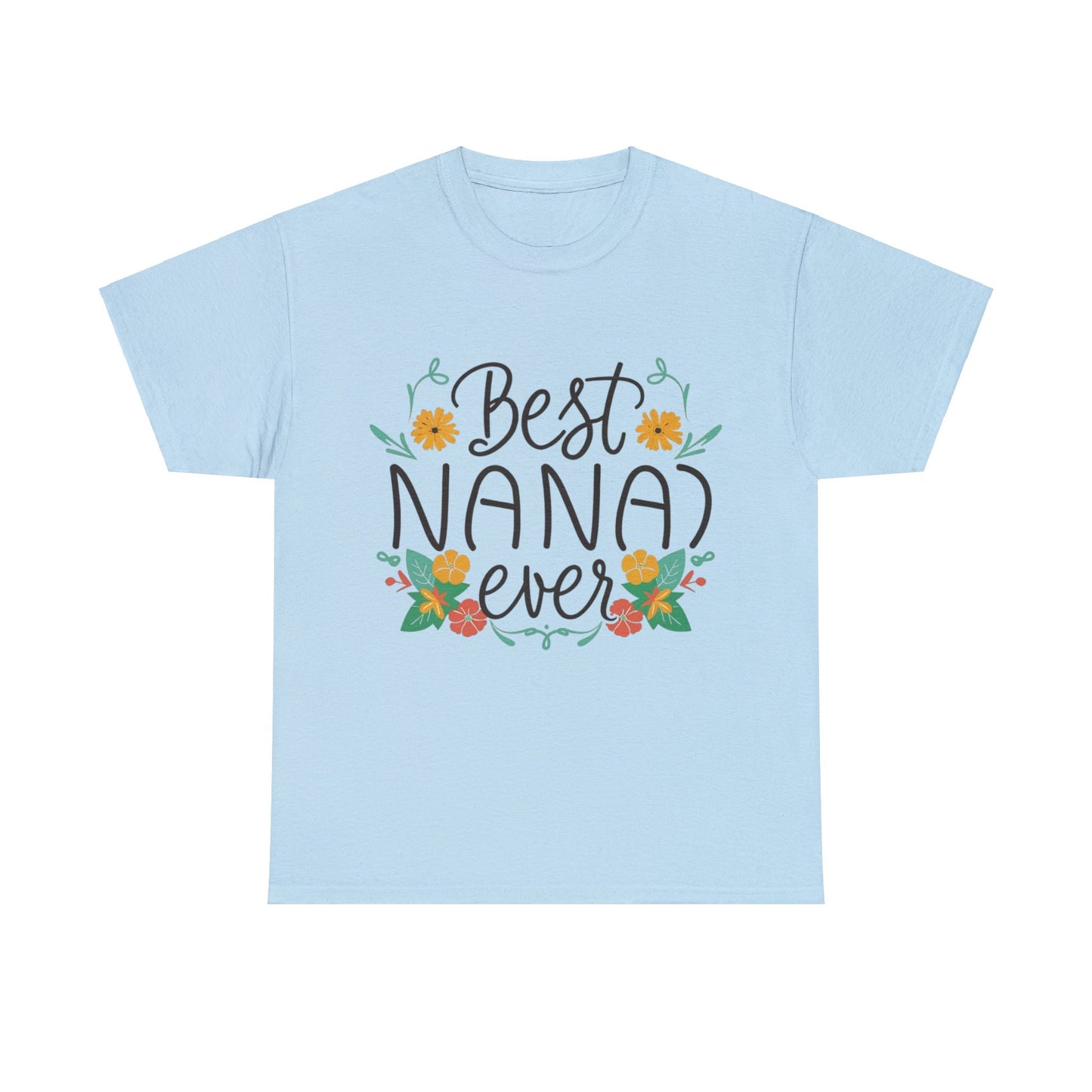 Best Nana Ever Unisex Heavy Cotton Tee, Floral Print, Nana'sFloral Embrace