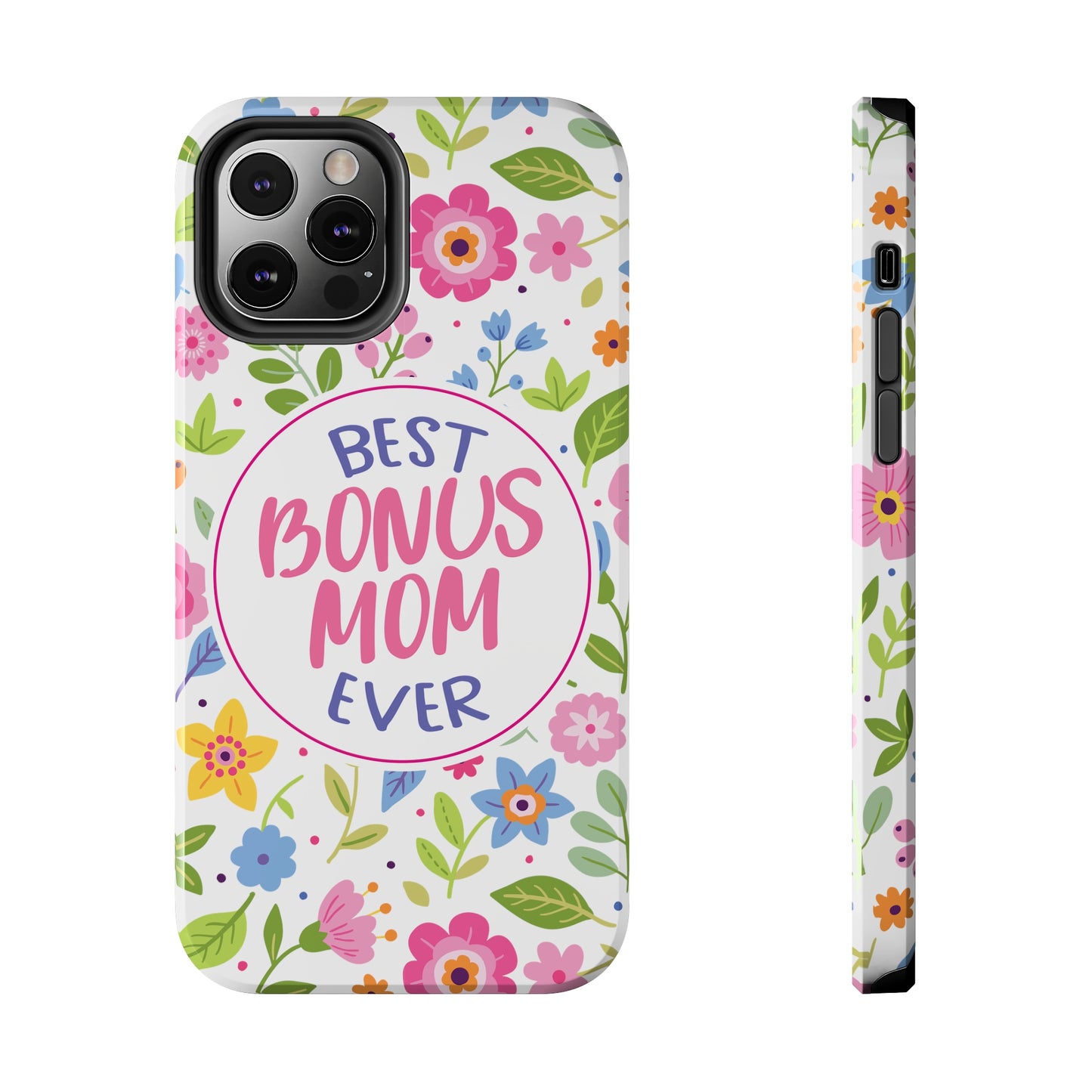 Best Bonus Mom Ever Tough Phone Cases, Case-Mate