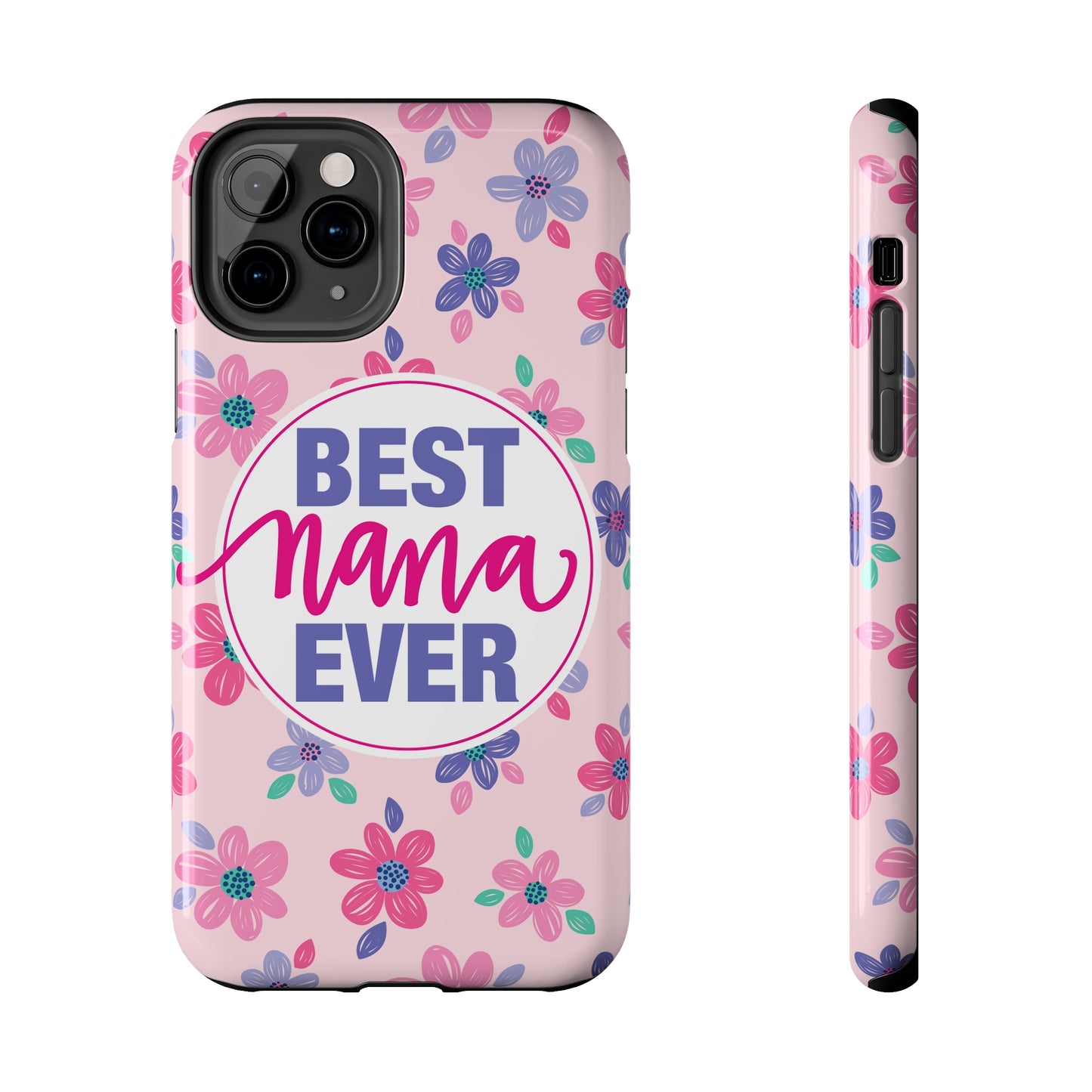 Best Nana Ever Floral Tough iPhone Cases, Case-Mate, Mothers Day Gift