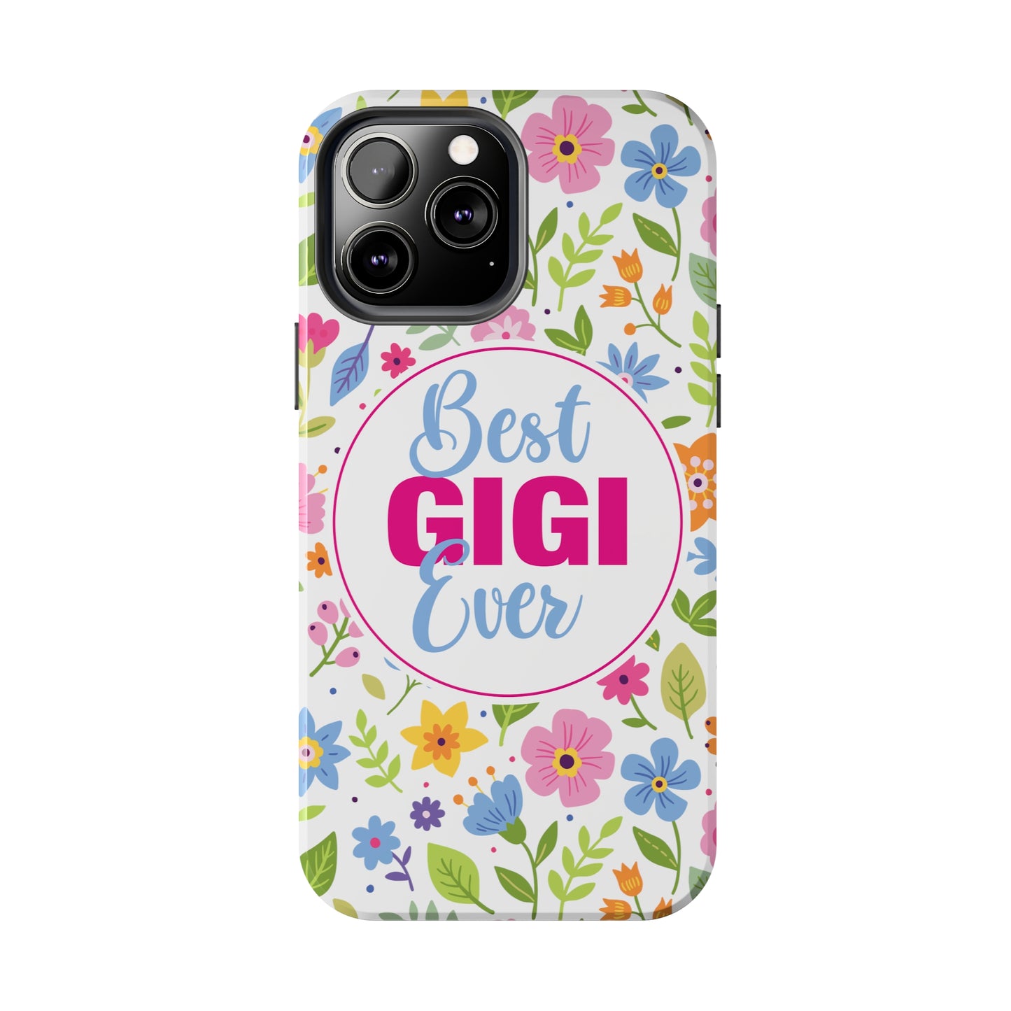 Best GiGi Ever Floral Tough Phone Cases, Case-Mate, Mother's Day Gift