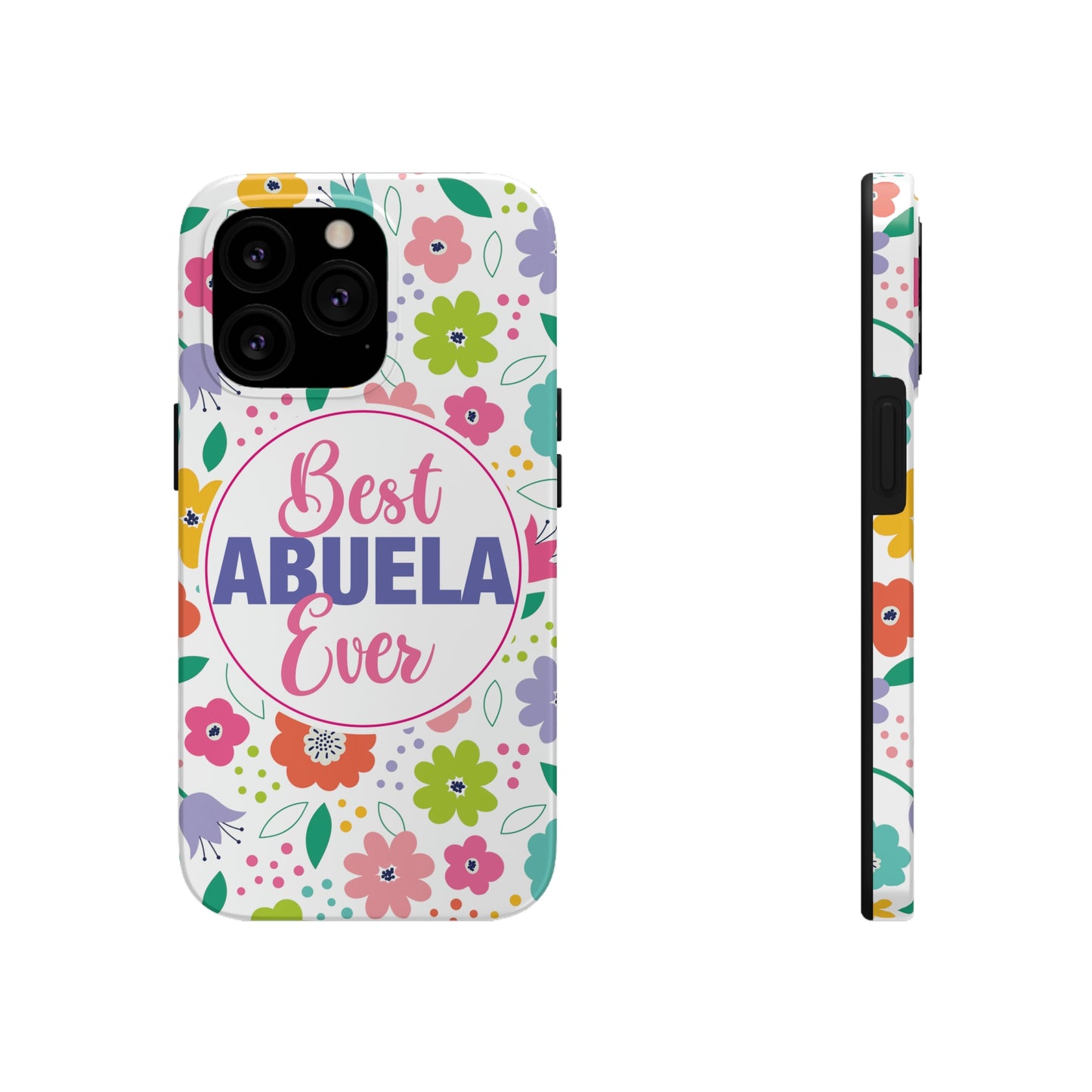 Best Abuela Ever Tough iPhone Cases, Case-Mate, Mother's Day Gift