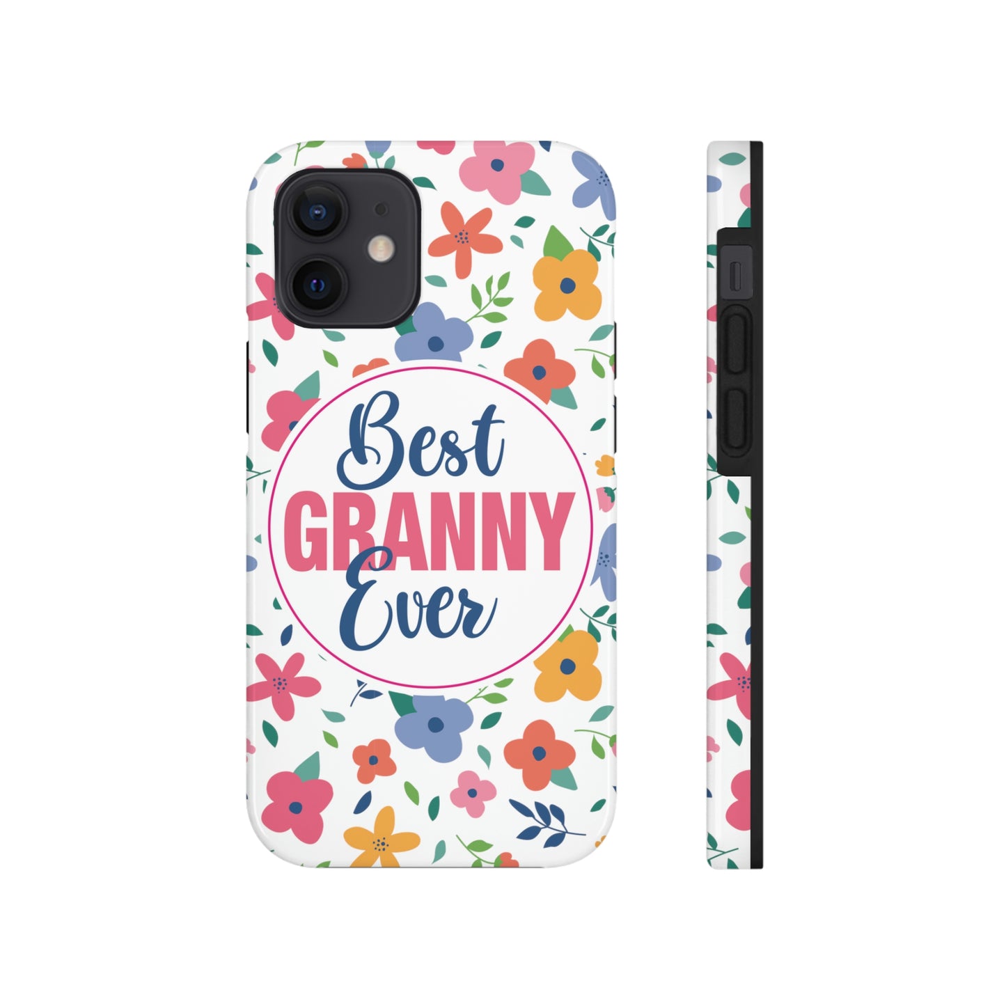 Best Granny Ever Tough Phone Cases by Case-Mate, Mothers Day Gift