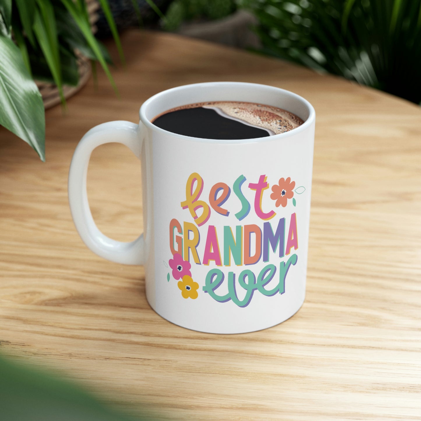Best Grandma Ever Ceramic Mug 11oz, Mothers Day Gift