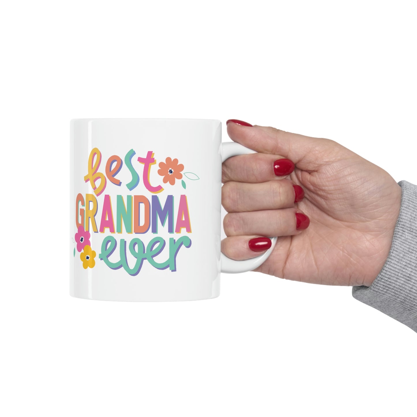 Best Grandma Ever Ceramic Mug 11oz, Mothers Day Gift