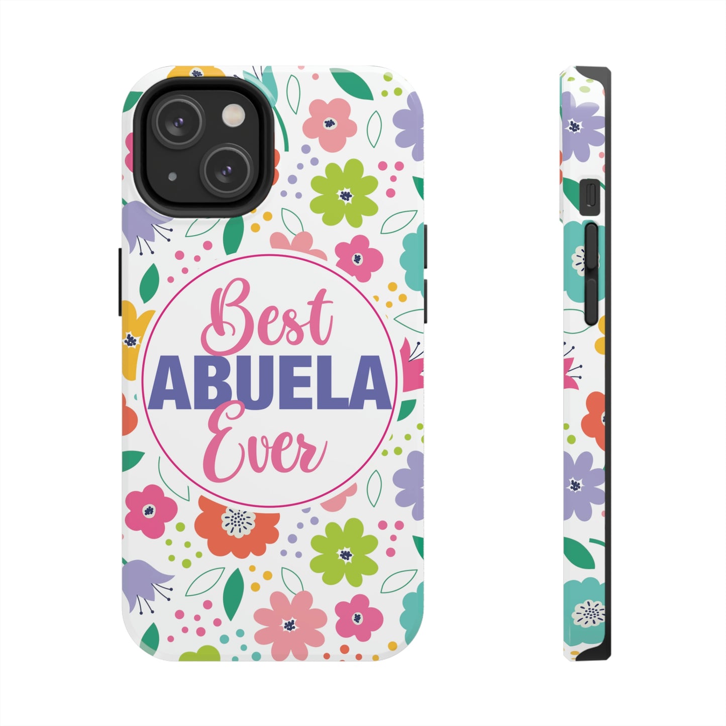 Best Abuela Ever Tough iPhone Cases, Case-Mate, Mother's Day Gift