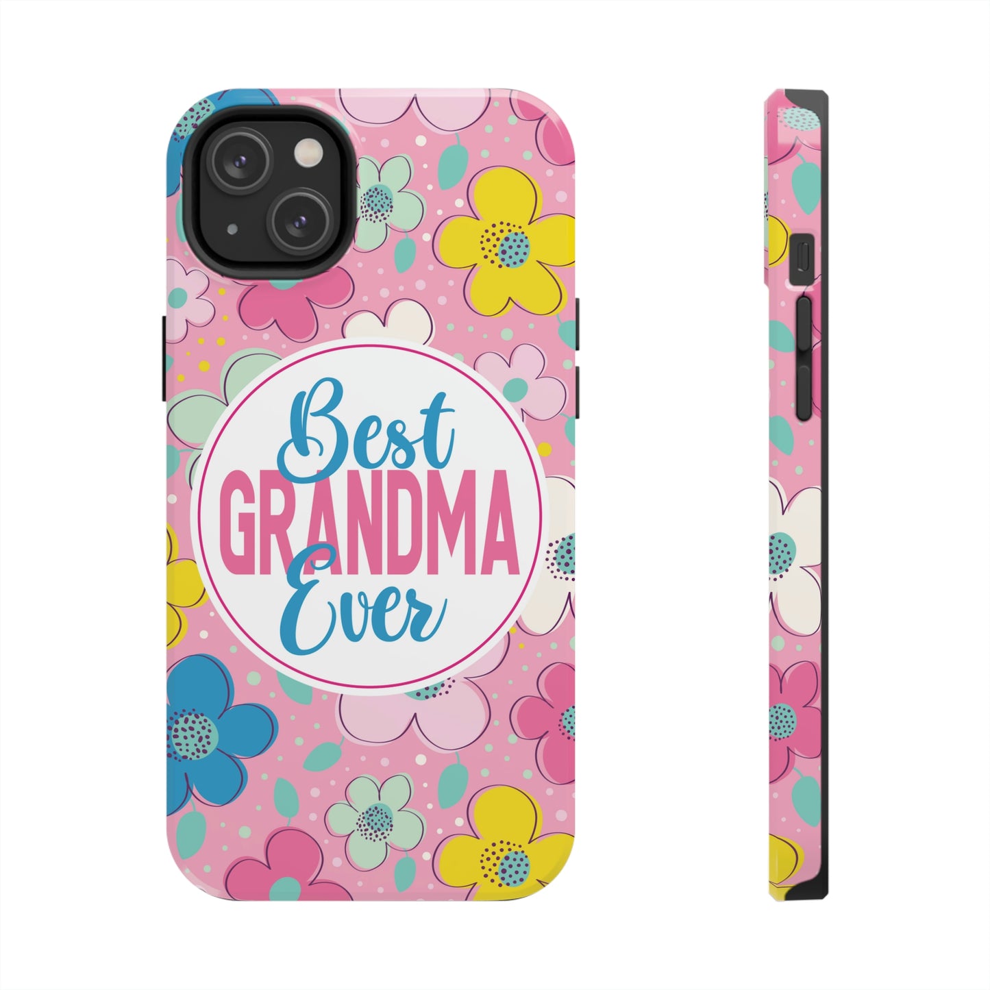 Best Grandma Ever Tough Phone Cases by Case-Mate, Mothers Day Gift