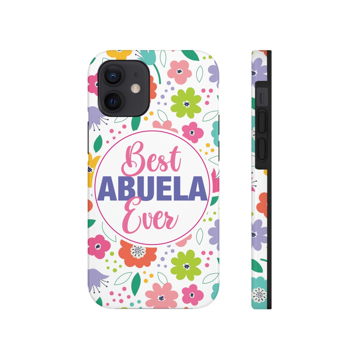 Best Abuela Ever Tough iPhone Cases, Case-Mate, Mother's Day Gift