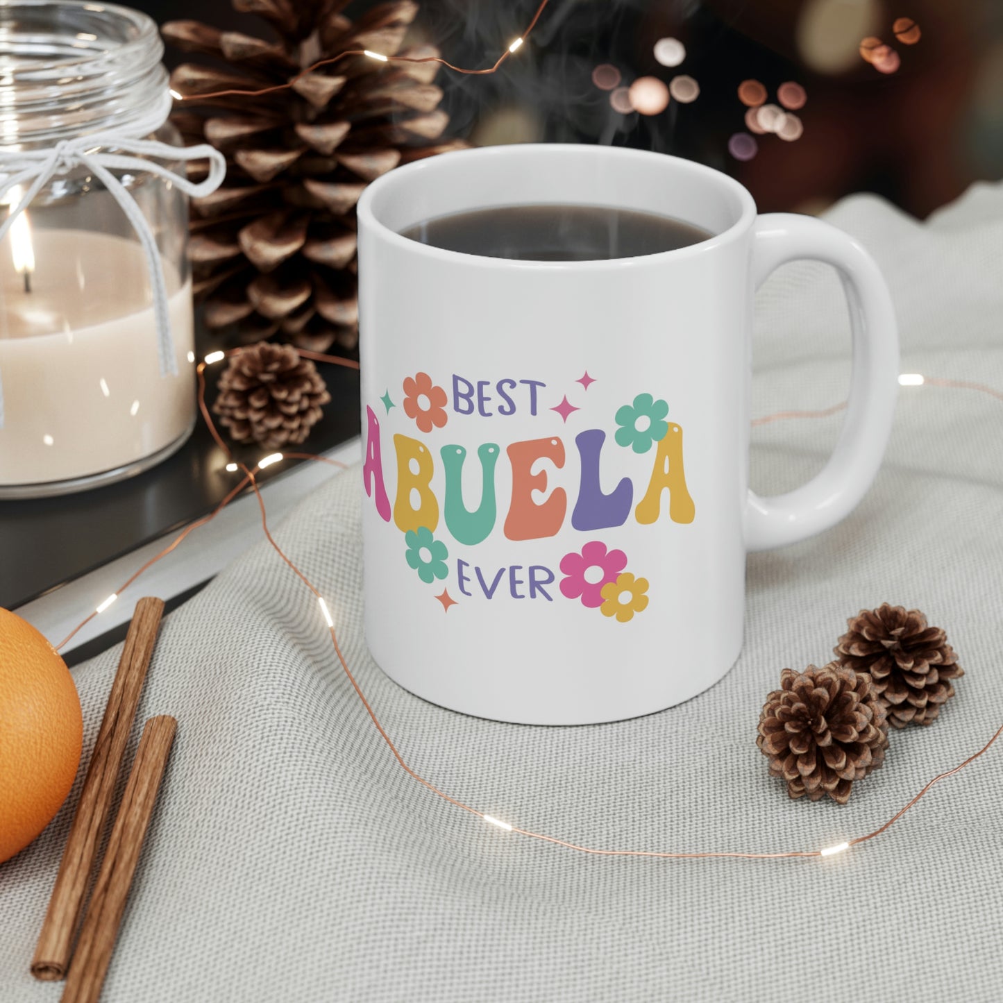 Best Abuela Ever Ceramic Mug 11oz, Mothers Day Gifts