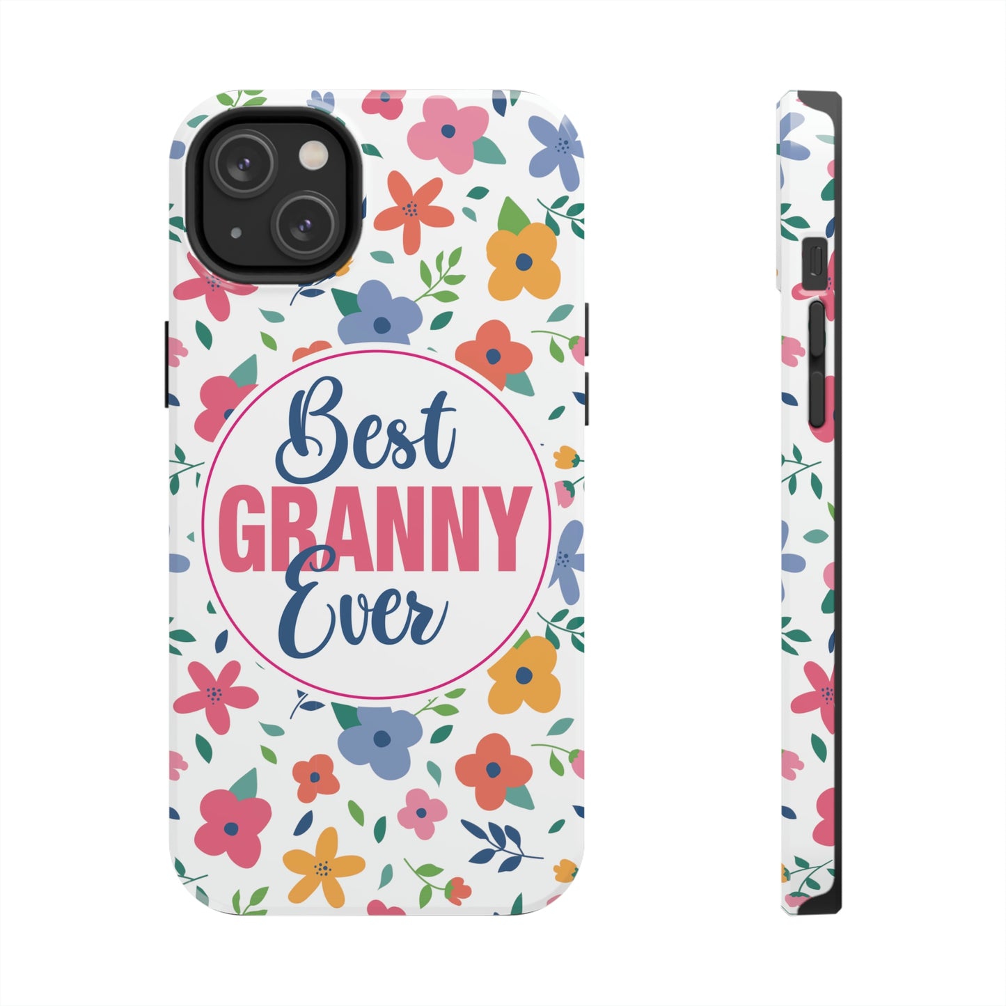 Best Granny Ever Tough Phone Cases by Case-Mate, Mothers Day Gift