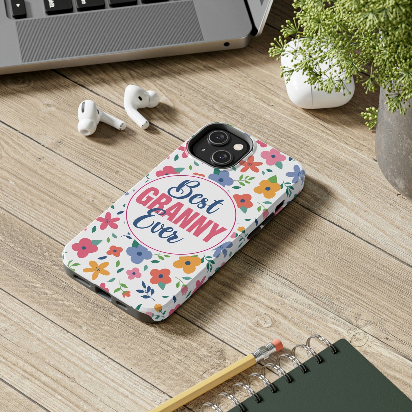 Best Granny Ever Tough Phone Cases by Case-Mate, Mothers Day Gift