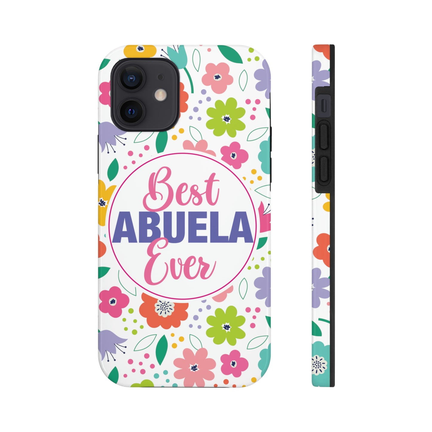 Best Abuela Ever Tough iPhone Cases, Case-Mate, Mother's Day Gift