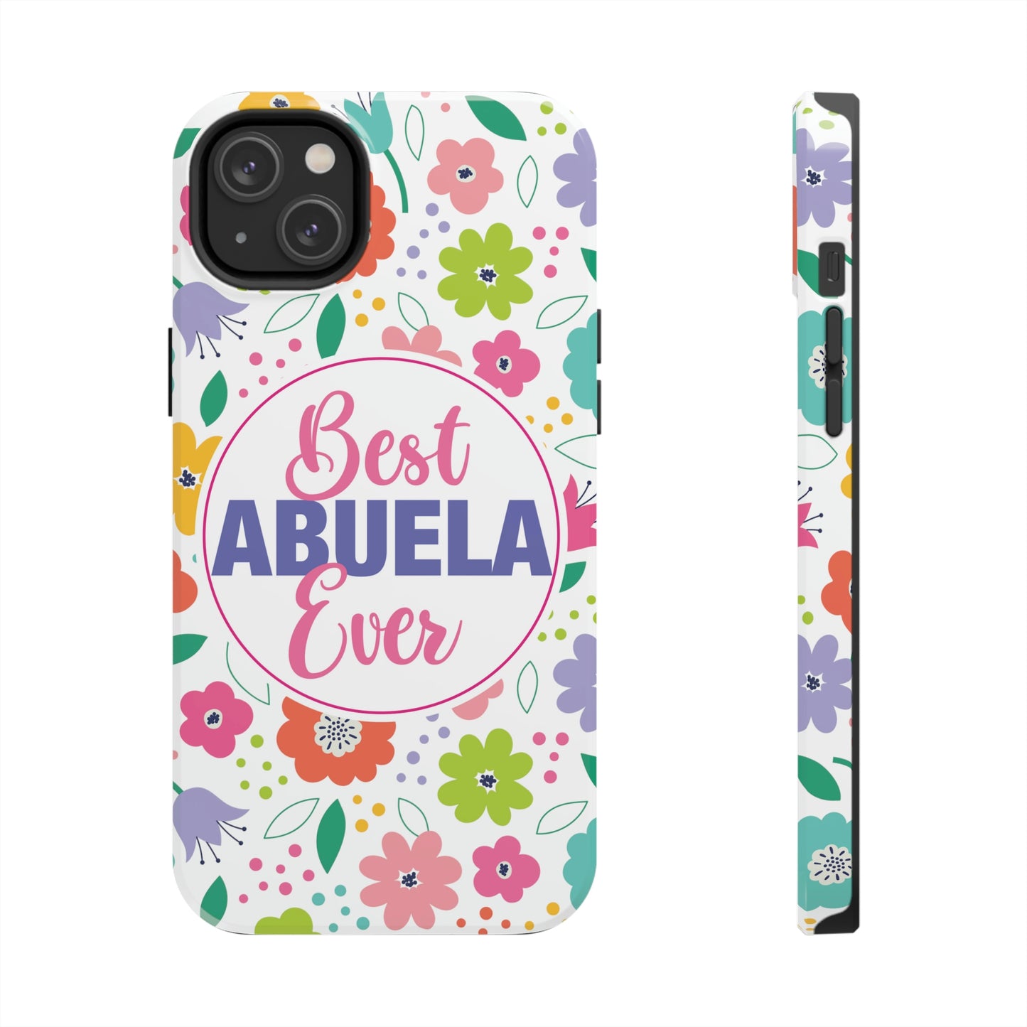 Best Abuela Ever Tough iPhone Cases, Case-Mate, Mother's Day Gift