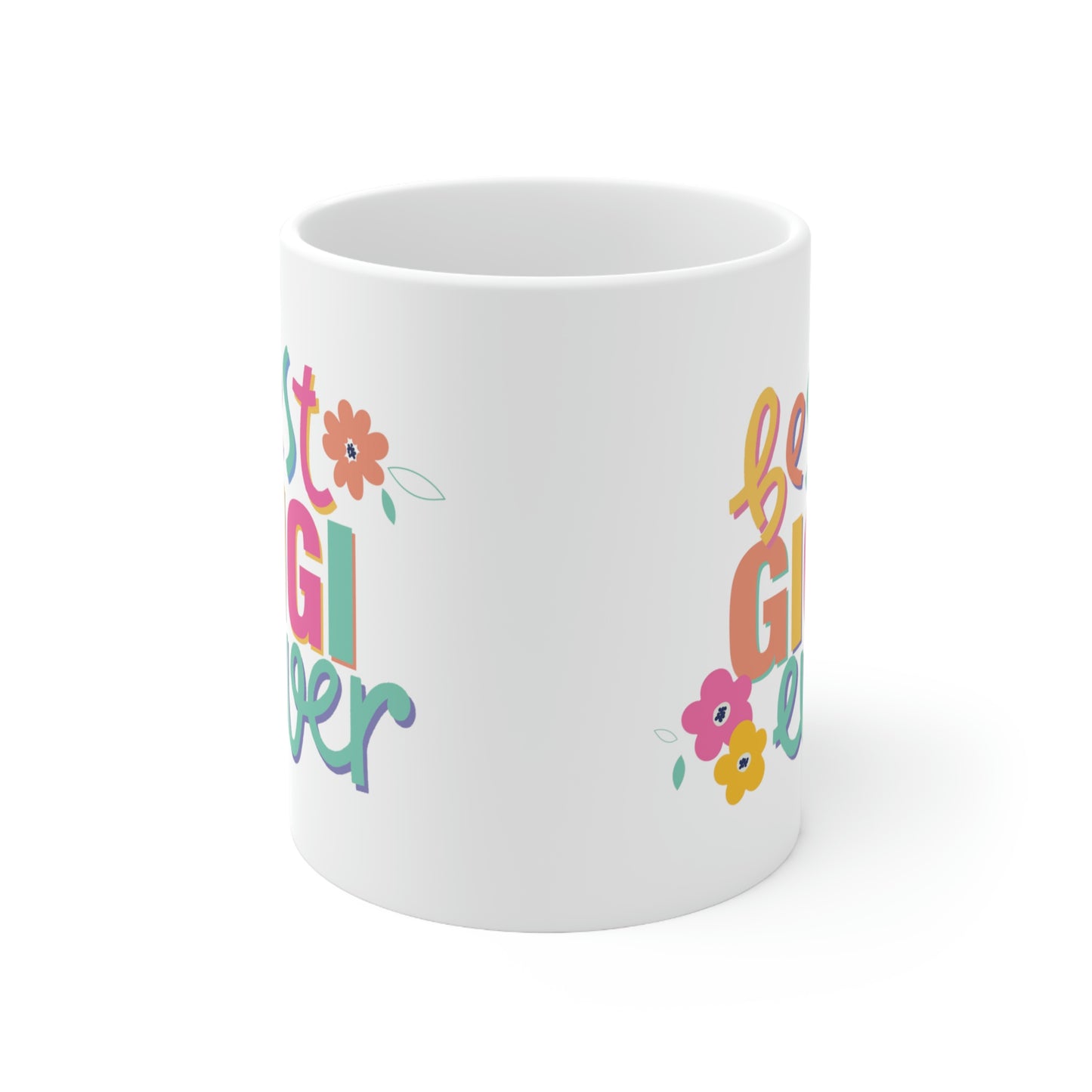 Best Gigi Ever Ceramic Mug 11oz, Mothers Day Gift