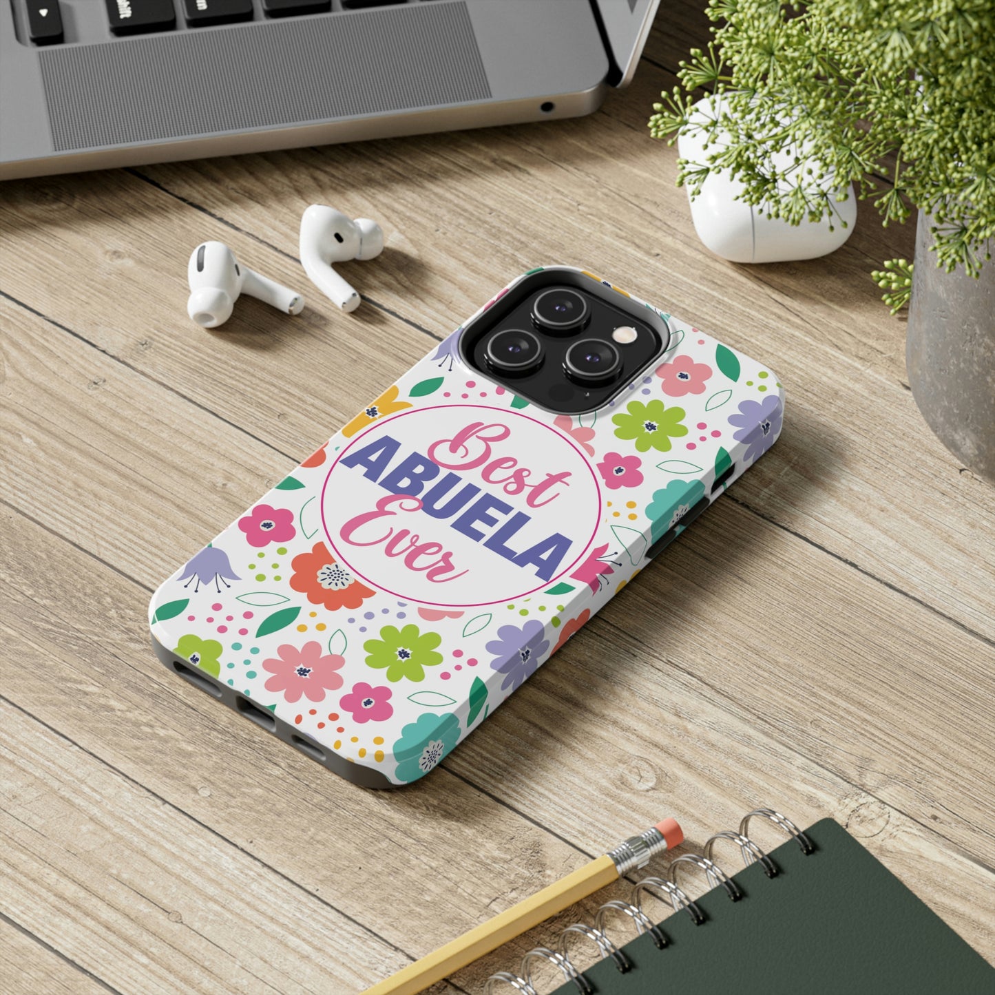 Best Abuela Ever Tough iPhone Cases, Case-Mate, Mother's Day Gift