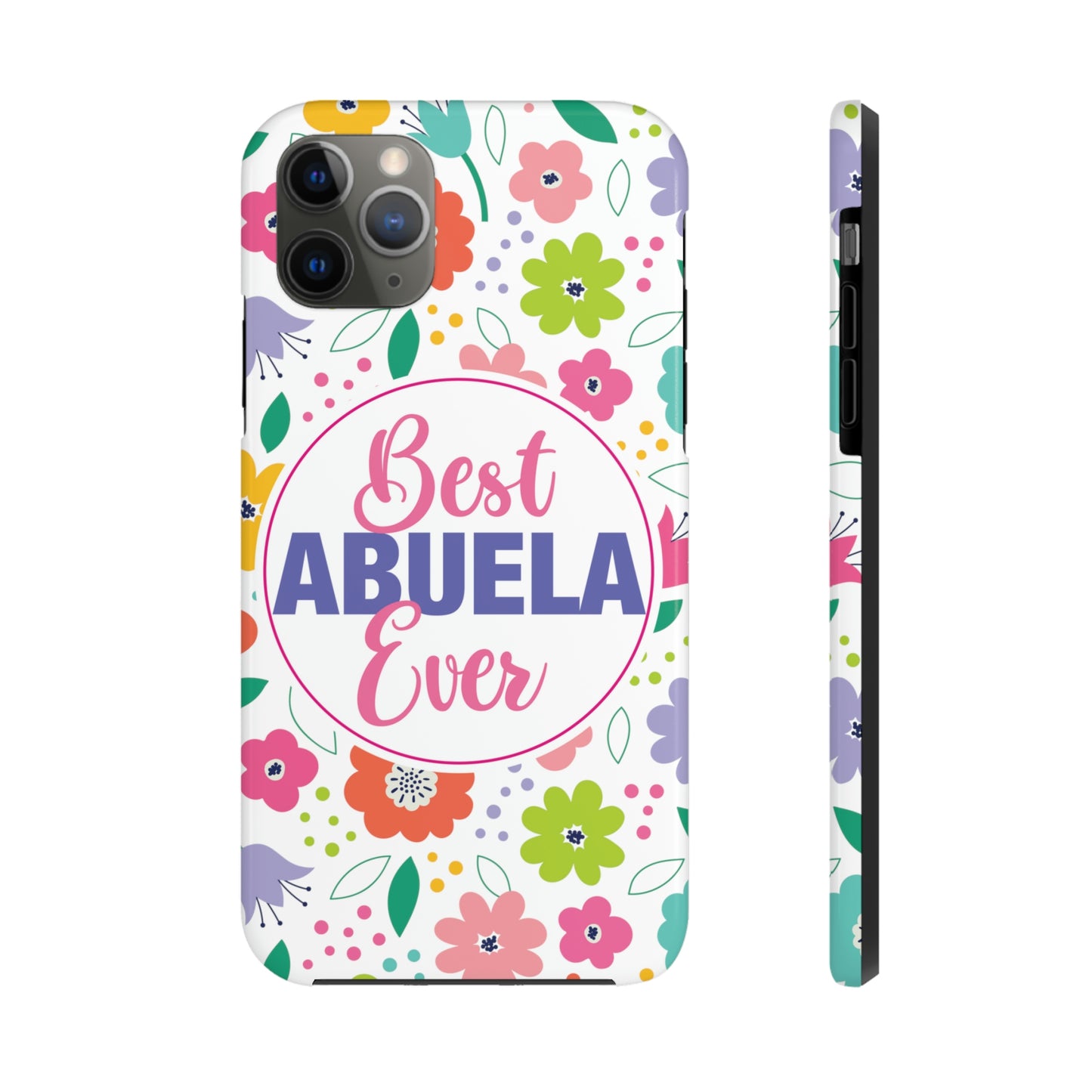 Best Abuela Ever Tough iPhone Cases, Case-Mate, Mother's Day Gift