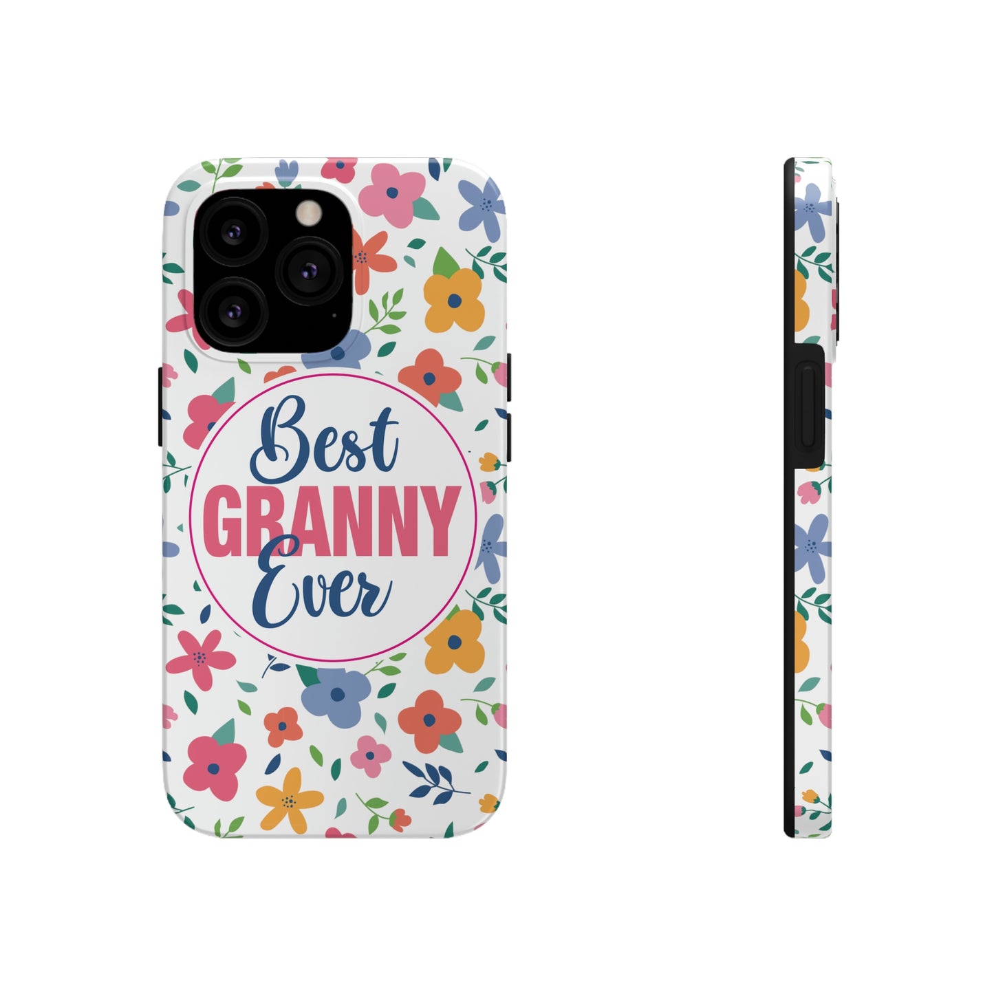 Best Granny Ever Tough Phone Cases by Case-Mate, Mothers Day Gift