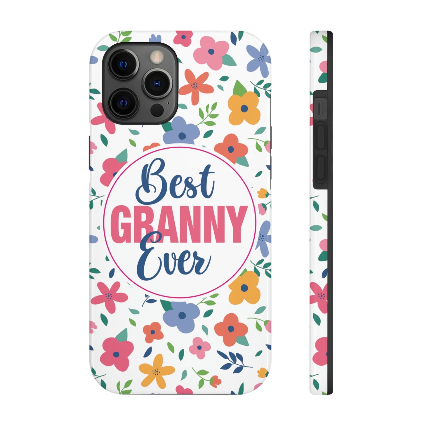 Best Granny Ever Tough Phone Cases by Case-Mate, Mothers Day Gift