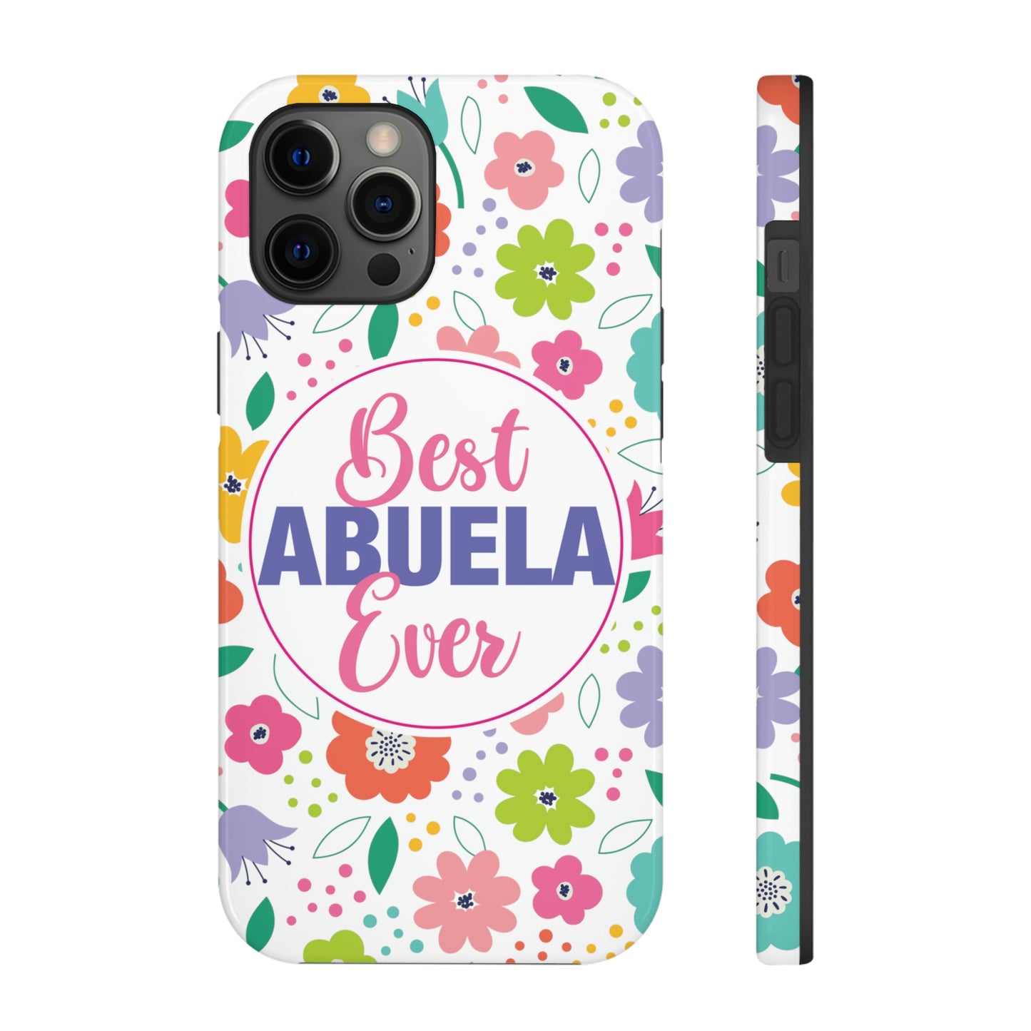 Best Abuela Ever Tough iPhone Cases, Case-Mate, Mother's Day Gift