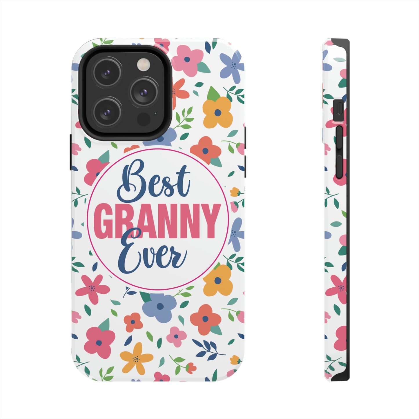 Best Granny Ever Tough Phone Cases by Case-Mate, Mothers Day Gift