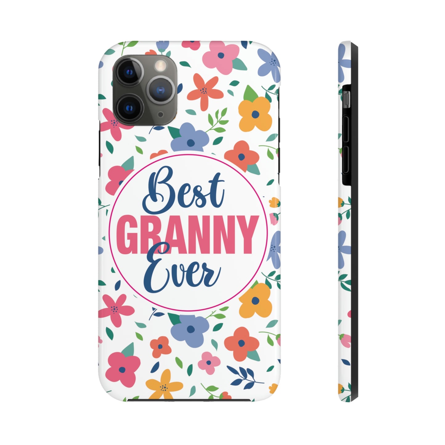 Best Granny Ever Tough Phone Cases by Case-Mate, Mothers Day Gift