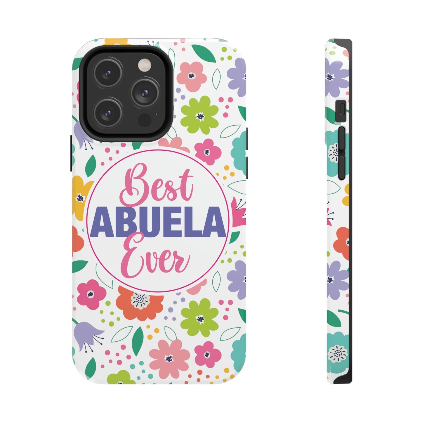 Best Abuela Ever Tough iPhone Cases, Case-Mate, Mother's Day Gift