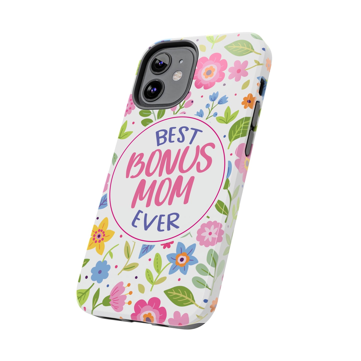 Best Bonus Mom Ever Tough Phone Cases, Case-Mate