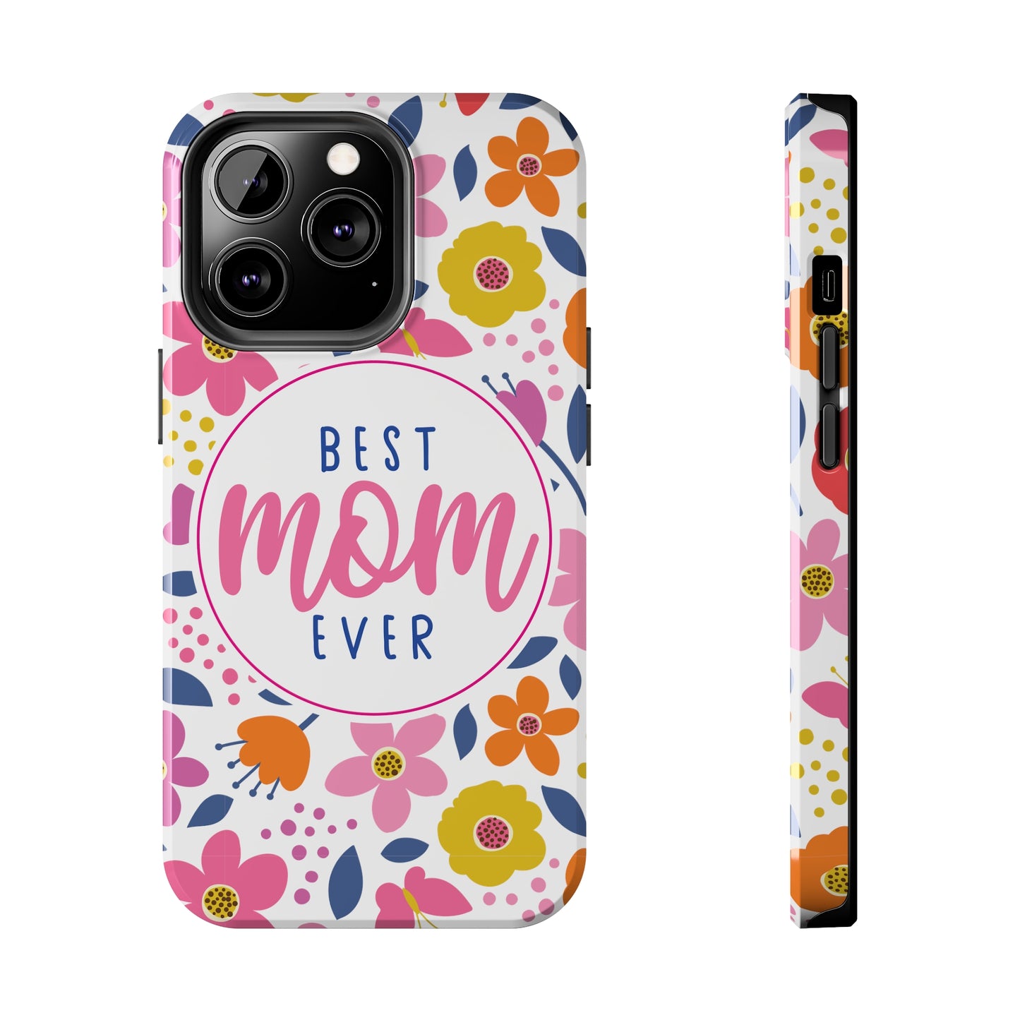 Best Mom Ever Floral Tough iPhone Cases, Case-Mate, Mothers Day Gift