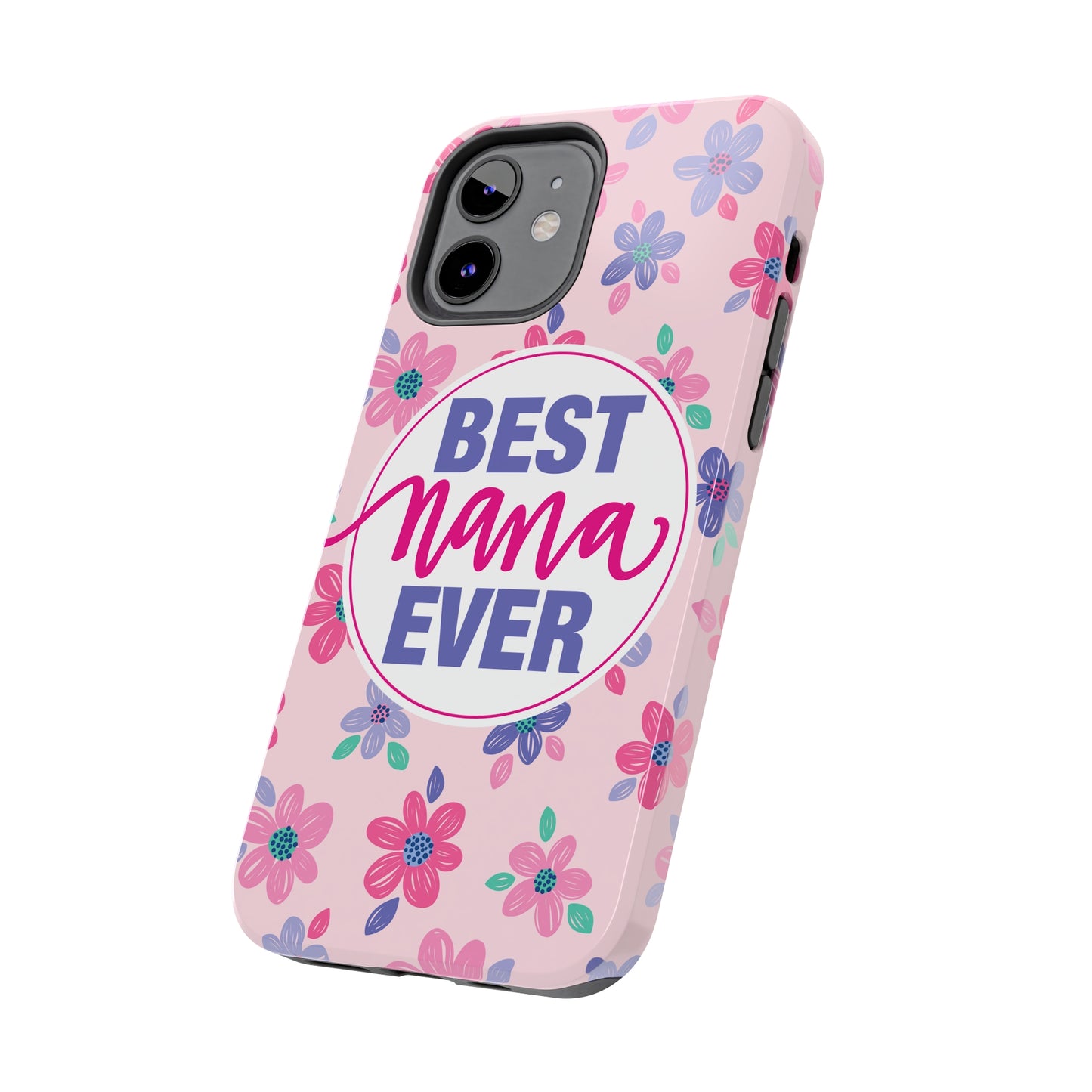 Best Nana Ever Floral Tough iPhone Cases, Case-Mate, Mothers Day Gift