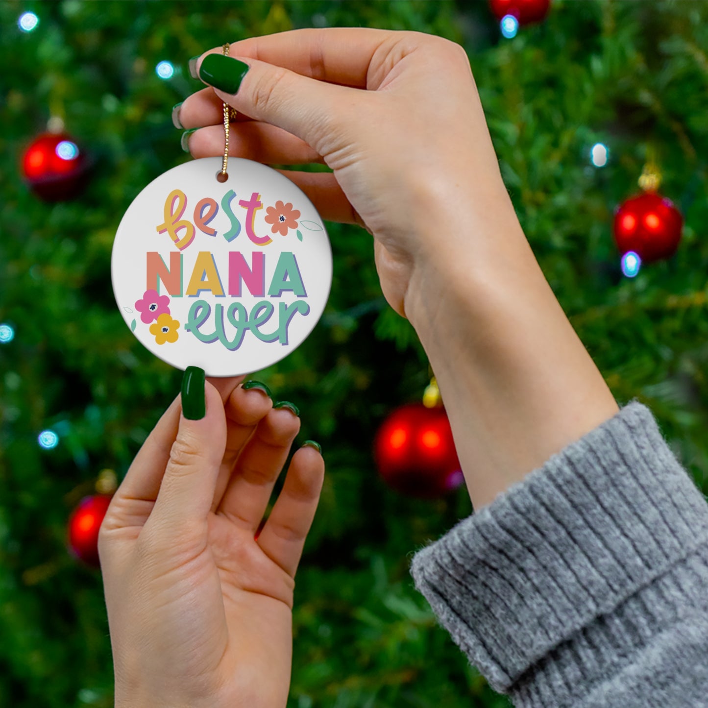 Best Nana Ever Floral Ceramic Ornament, Christmas Gift, Glossy Finish