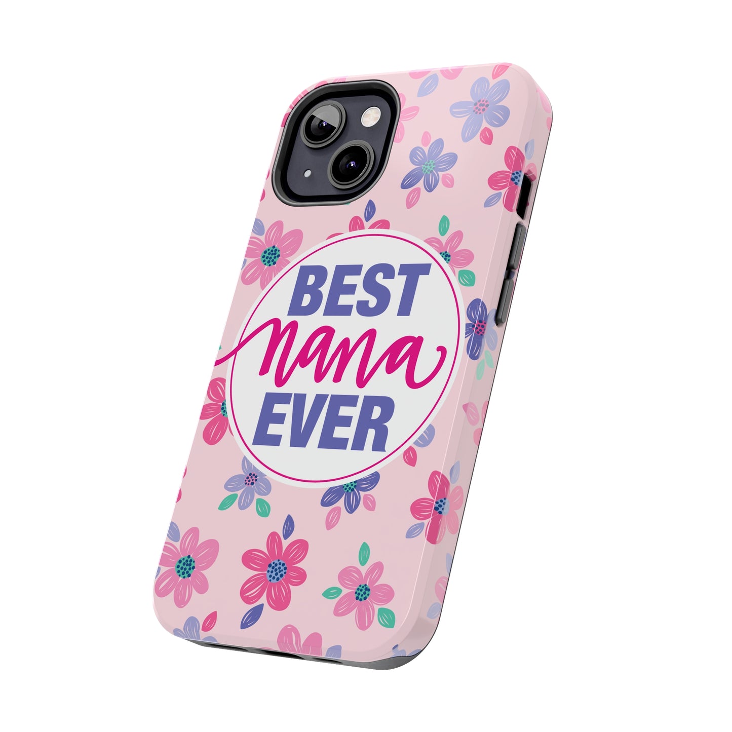 Best Nana Ever Floral Tough iPhone Cases, Case-Mate, Mothers Day Gift