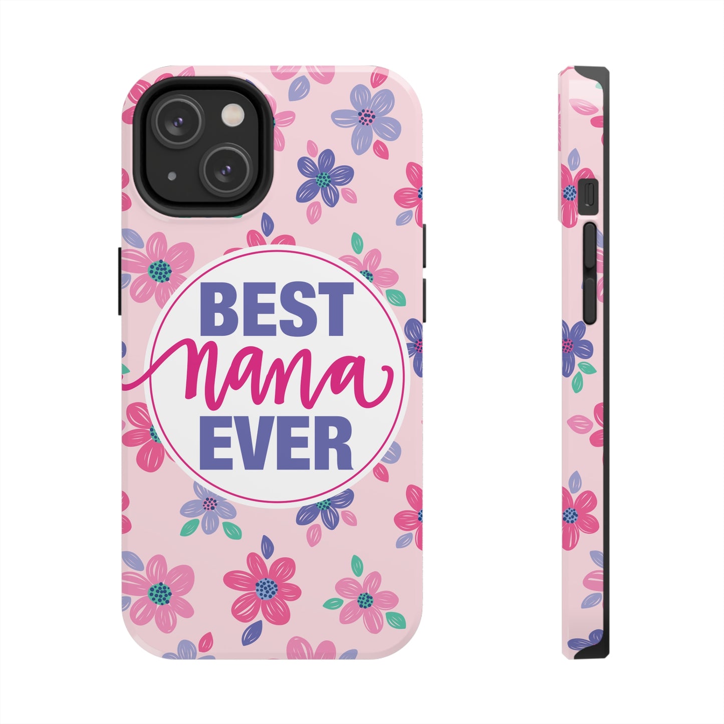 Best Nana Ever Floral Tough iPhone Cases, Case-Mate, Mothers Day Gift