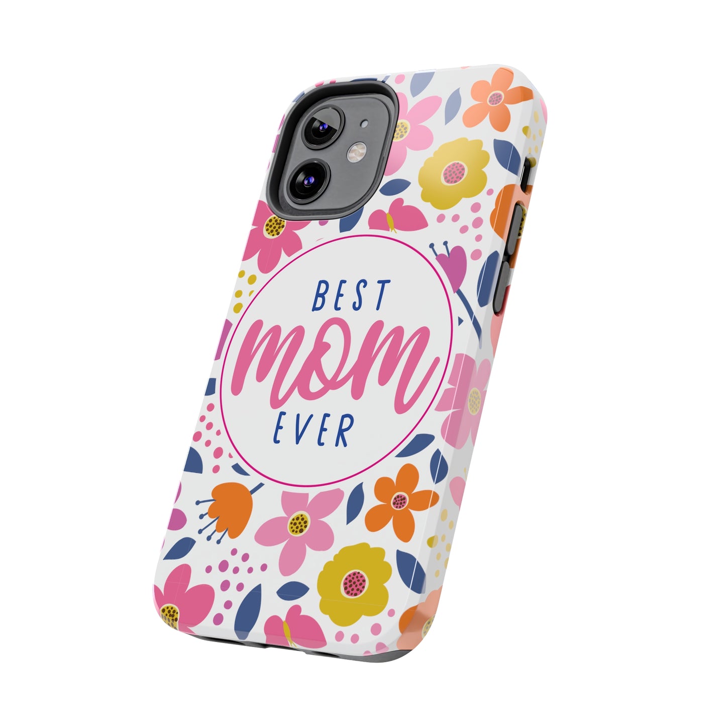 Best Mom Ever Floral Tough iPhone Cases, Case-Mate, Mothers Day Gift