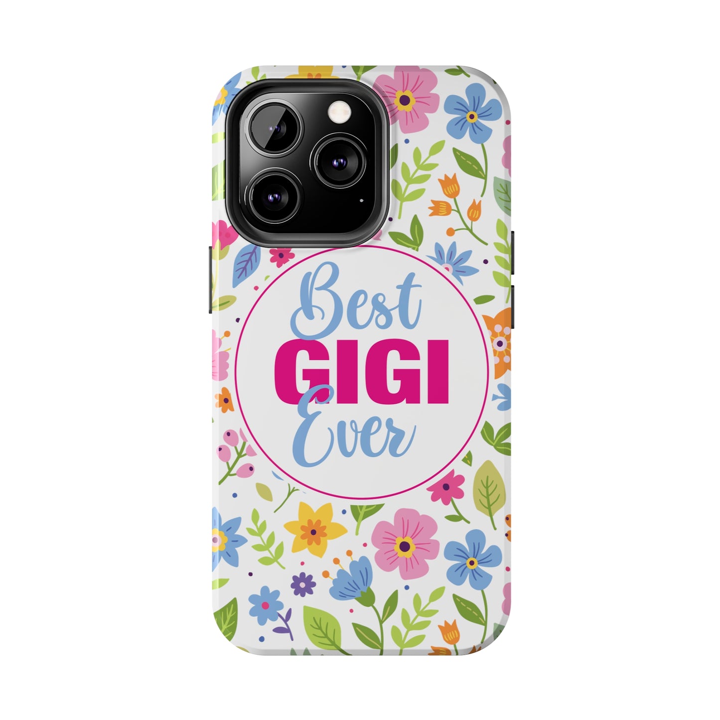 Best GiGi Ever Floral Tough Phone Cases, Case-Mate, Mother's Day Gift