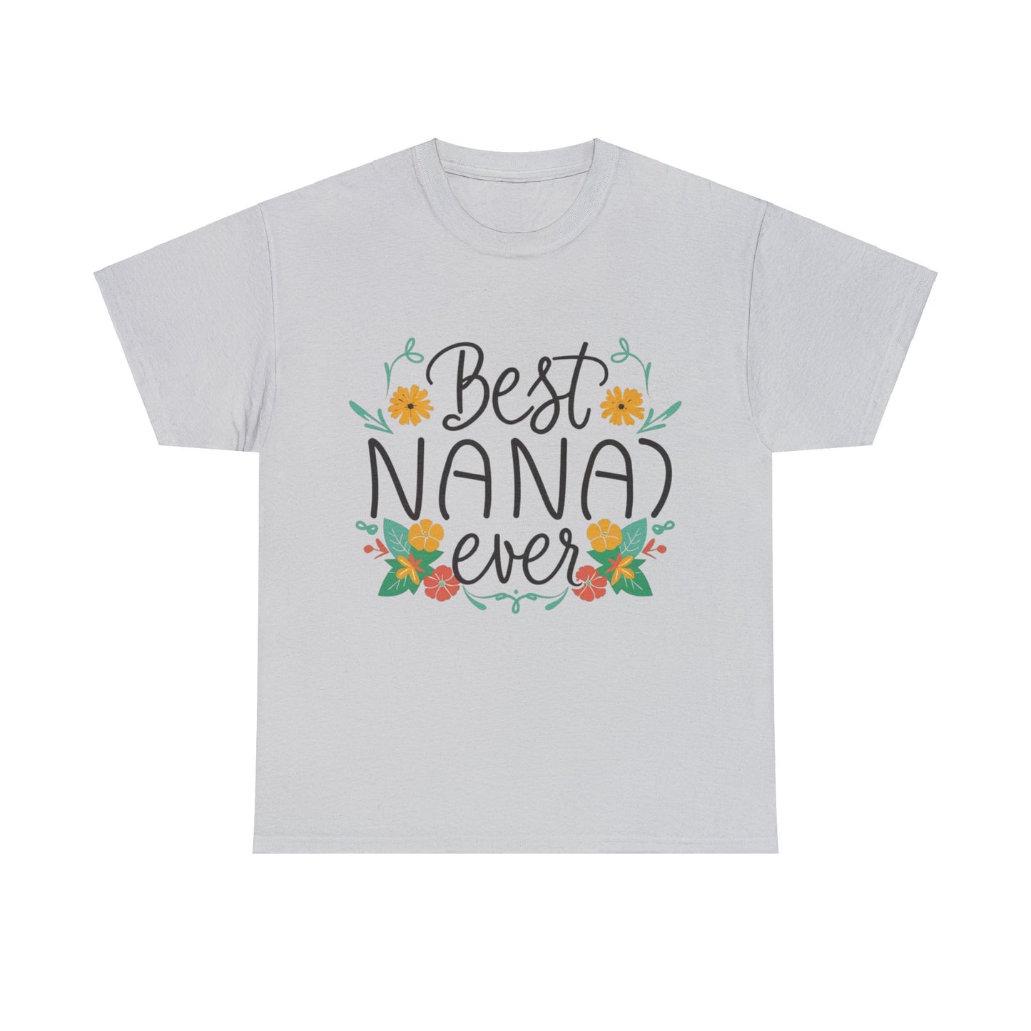 Best Nana Ever Unisex Heavy Cotton Tee, Floral Print, Nana'sFloral Embrace