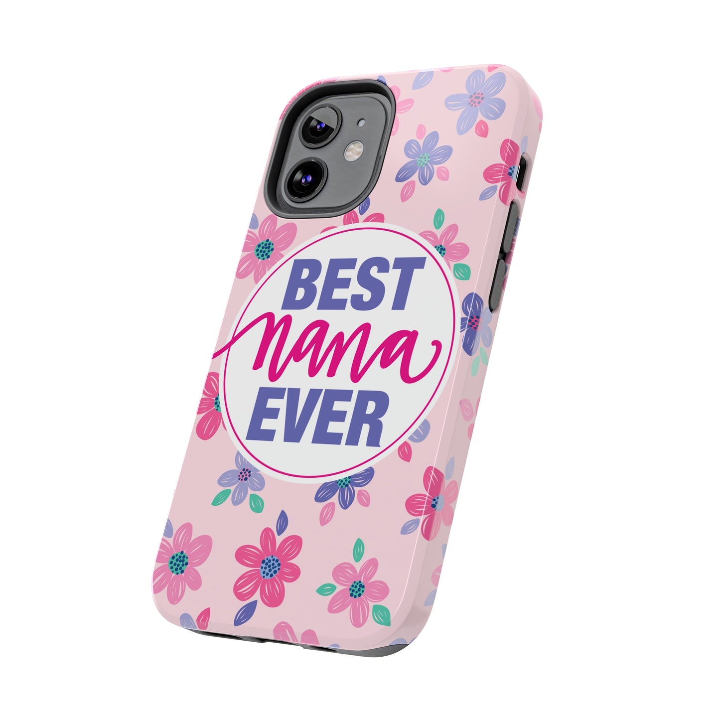 Best Nana Ever Floral Tough iPhone Cases, Case-Mate, Mothers Day Gift