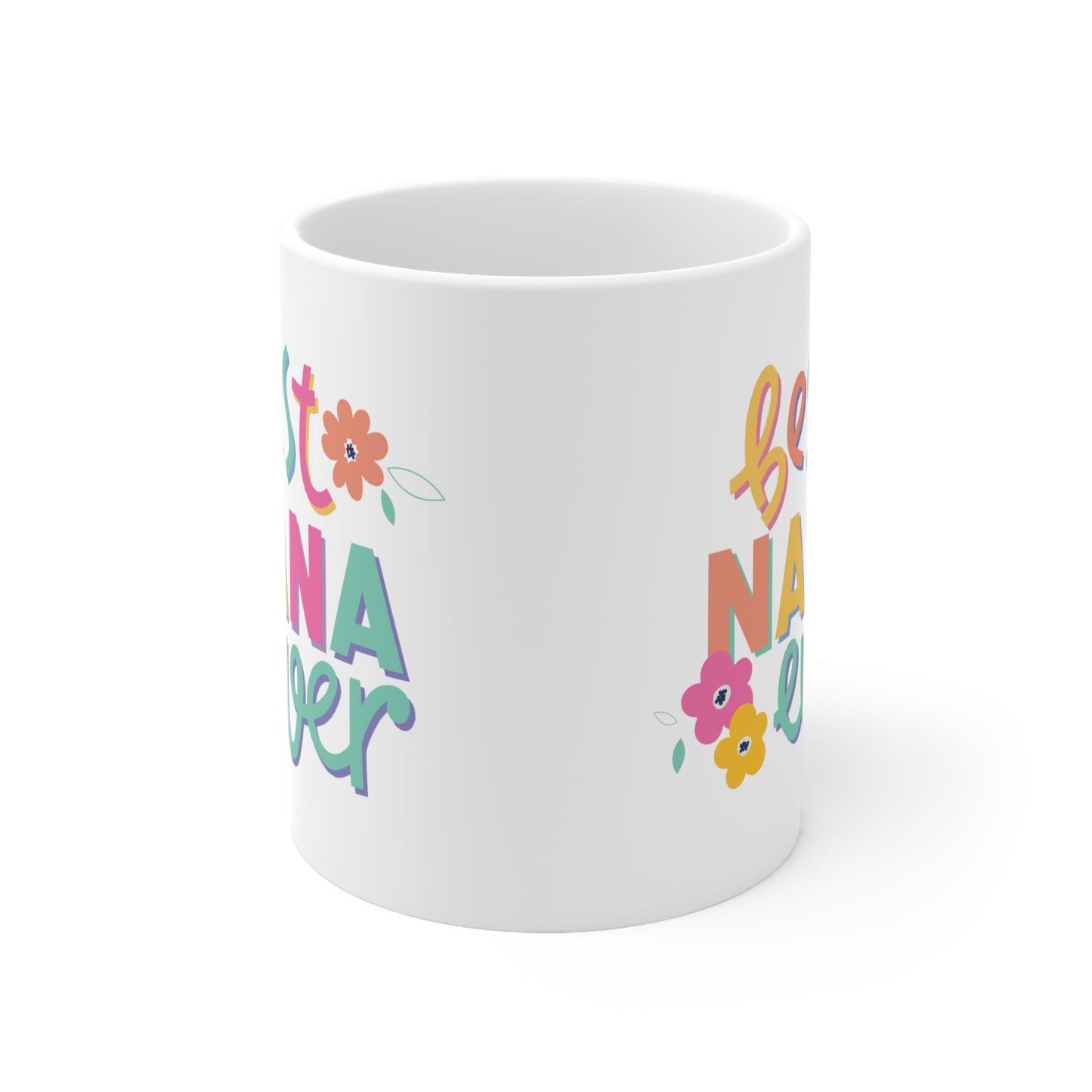 Best Nana Ever Ceramic Mug 11oz, Mothers Day Gift