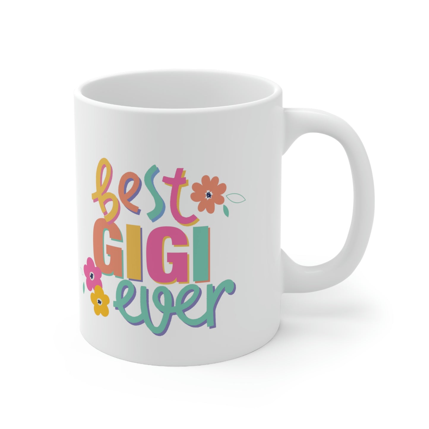 Best Gigi Ever Ceramic Mug 11oz, Mothers Day Gift